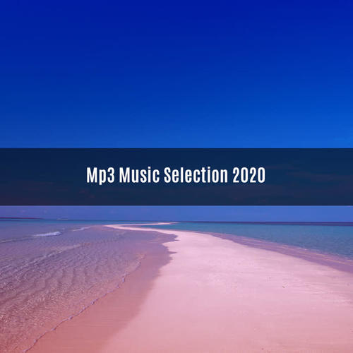 MP3 MUSIC SELECTION 2020