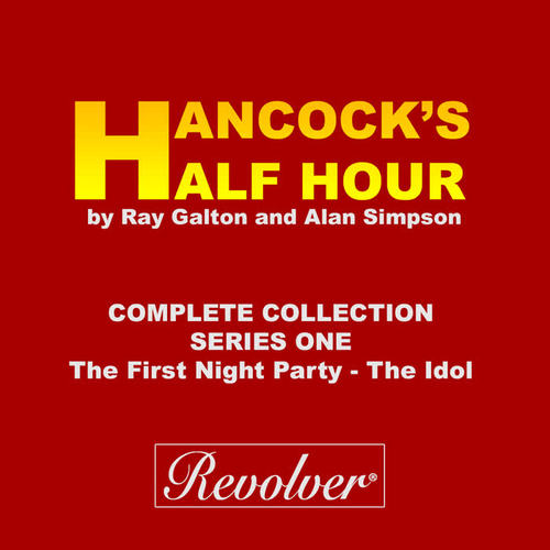 Hancock's Half Hour (Complete Collection - Series One) [The First Night Party - The Idol]