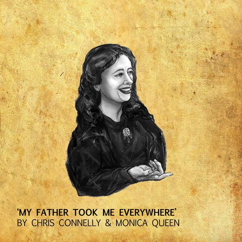 My Father Took Me Everywhere (feat. Monica Queen)