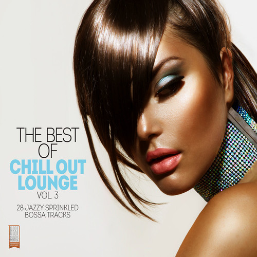 The Best of Chill out Lounge, Vol. 3