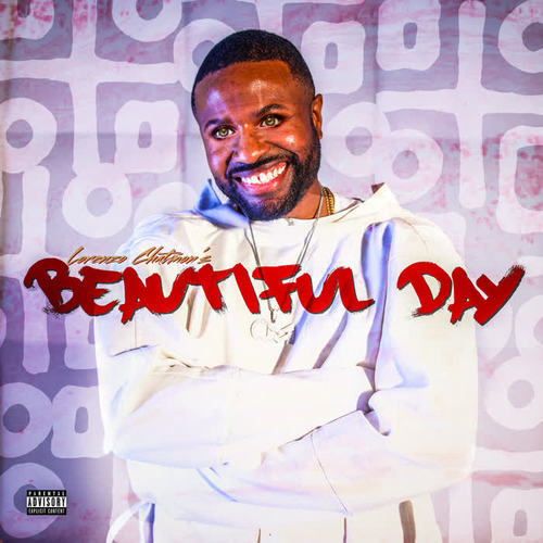 Lorenzo Chatmon's Beautiful Day