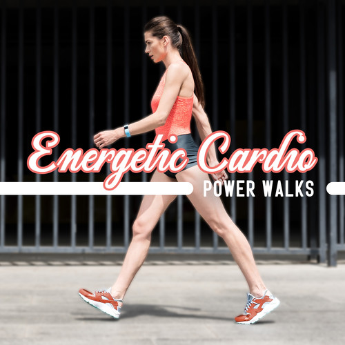 Energetic Cardio (Power Walks, Electronic Music for Dopamine Boost)