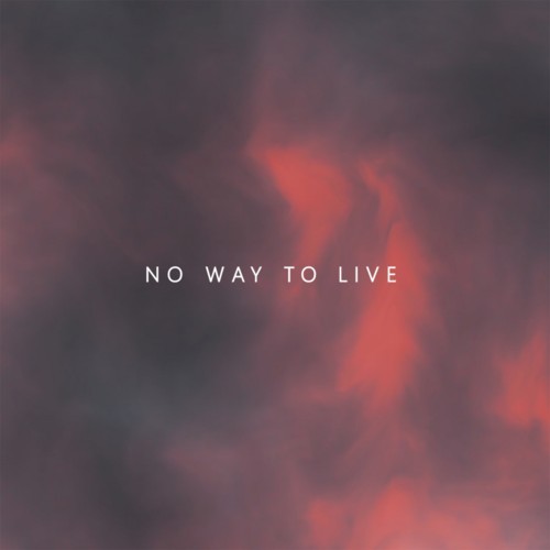 No Way to Live