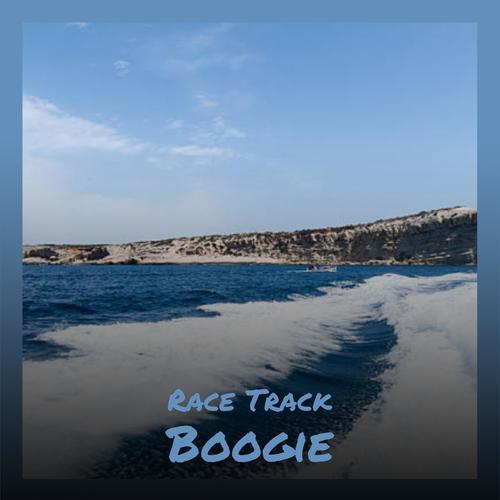 Race Track Boogie