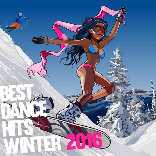 BEST DANCE HITS WINTER 2016