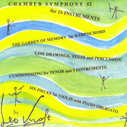 KRAFT: Chamber Symphony No. 2 / 6 Pieces for Violin / Line Drawings / Cummingsong / The Garden of Memory