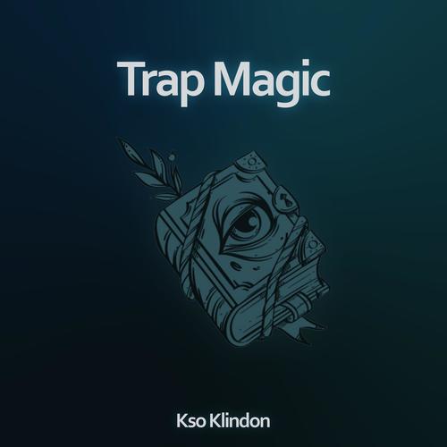 Trap Magic (Explicit)