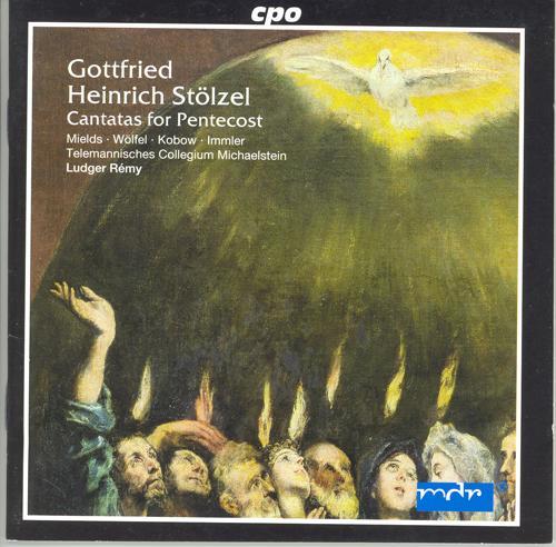 STOLZEL: 6 Pentecost Cantatas (Pentecost 1737)