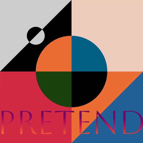 Pretend