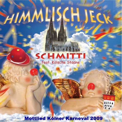 ( Unser Fastelovend ) Himmlisch Jeck [Karneval Mottolied 2009]