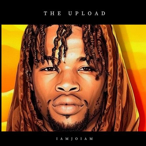 THE UPLOAD (Explicit)