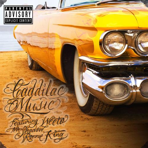 Caddilac Music (feat. Mr Shadow & Ronnie King) [Explicit]