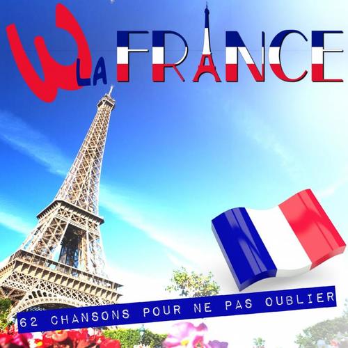 W la France (62 chansons pour ne pas oublier)