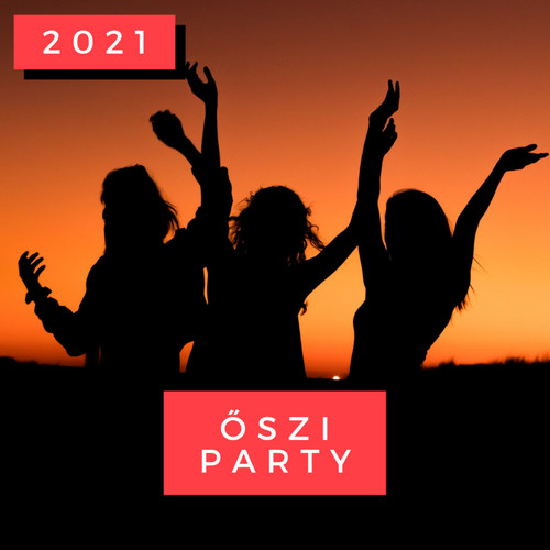 Őszi Party 2021 (Explicit)