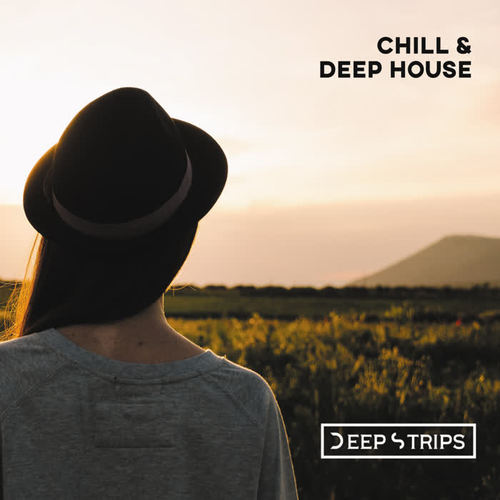 Chill & Deep House