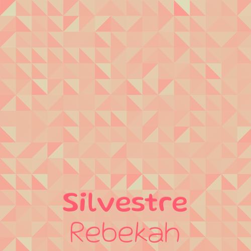 Silvestre Rebekah