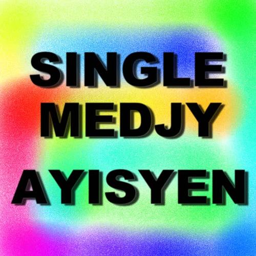 Single Medjy Ayisyen