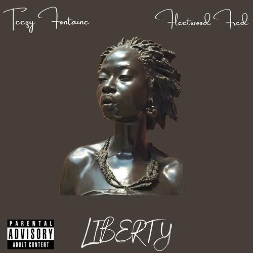 LIBERTY (feat. Fleetwood Fred) [Explicit]