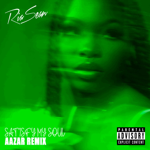 Satisfy My Soul (Aazar Remix) [Explicit]