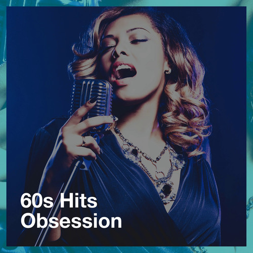 60S Hits Obsession (Explicit)