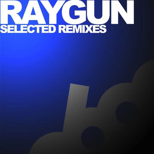 Raygun Selected Remixes