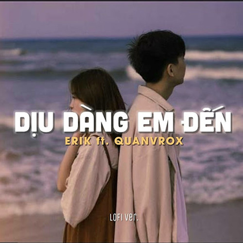 Dịu Dàng Em Đến (Lofi)