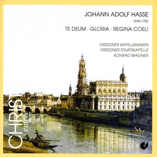 Hasse, J.A.: Mass in D Minor / Te Deum in G Major / Regina Coeli in D Major