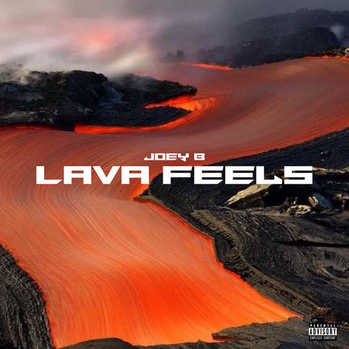 Lava Feels (Explicit)