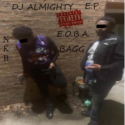 DJ ALMIGHTY EOBA BAGG EP (Explicit)