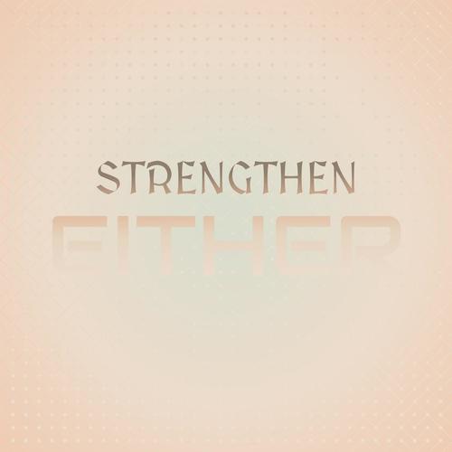 Strengthen Either