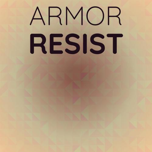 Armor Resist