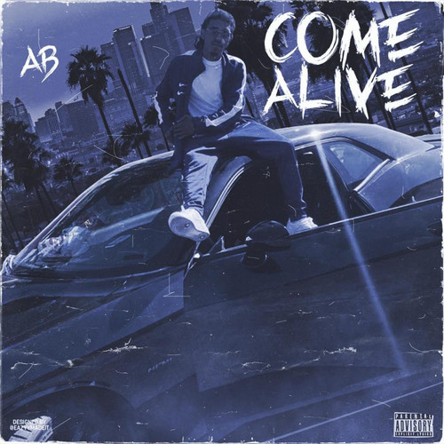 Come Alive (Explicit)