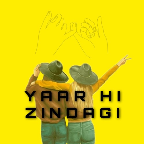 Yaar Hi Zindagi