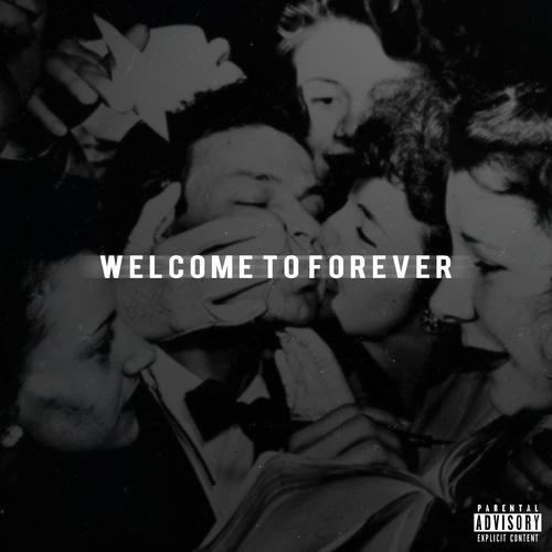 Welcome To Forever