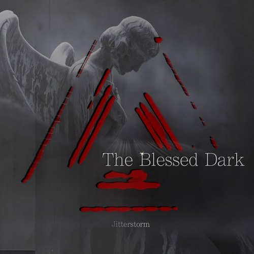 The Blessed Dark