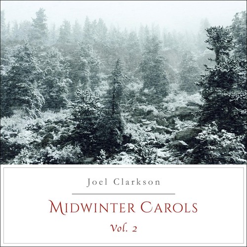 Midwinter Carols, Vol. 2