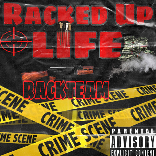 Racked Up Life (Explicit)