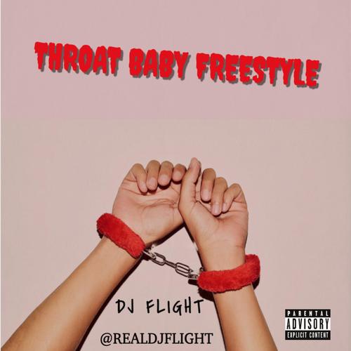 Throat Baby Freestyle (Explicit)