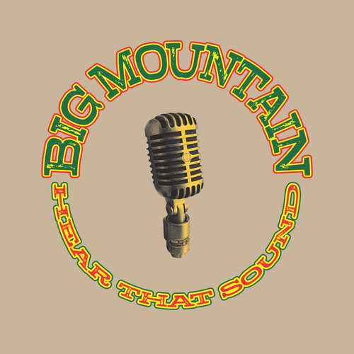 Hear That Sound (Big Mountain Version)