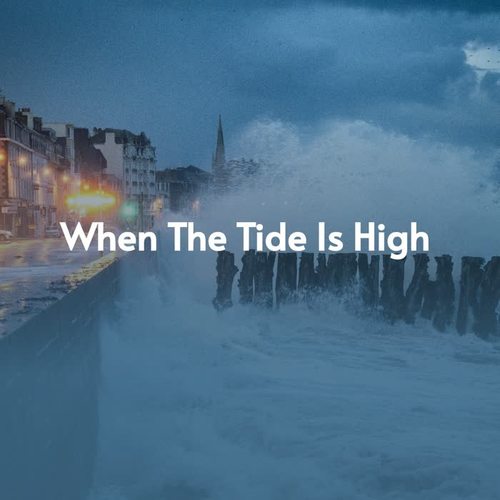 When the Tide Is High (Explicit)