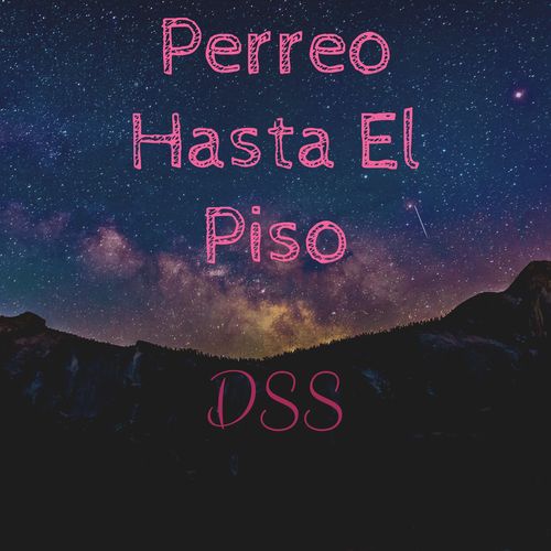 Perreo Hasta El Piso