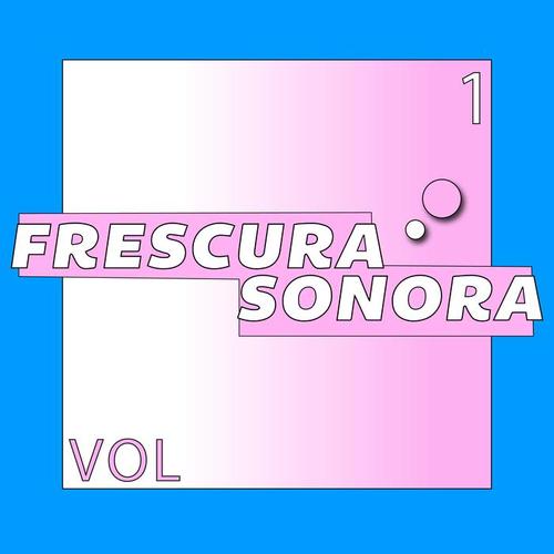 Frescura Sonora (Vol. 1)