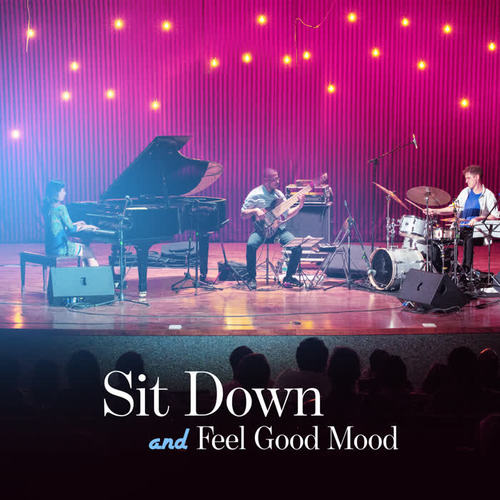 Sit Down and Feel Good Mood