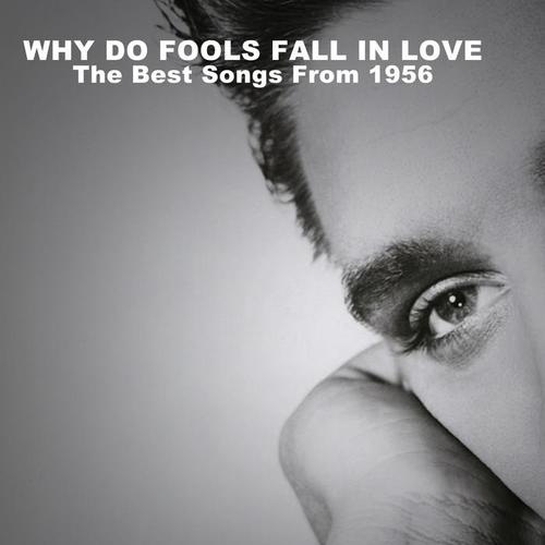 Why Do Fools Fall in Love, The Best Songs from 1956