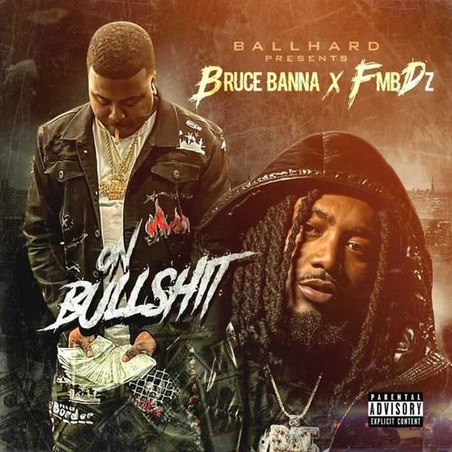 On Bullshit (feat. Fmb Dz) [Explicit]