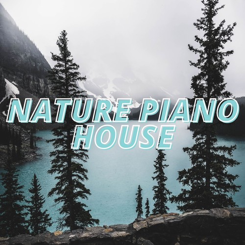 Nature Piano House