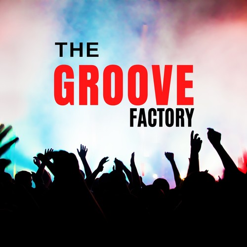 The Groove Factory (Explicit)