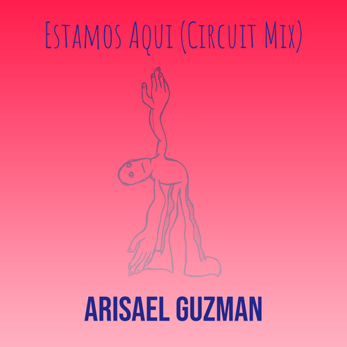 Estamos Aqui (Circuit Mix)