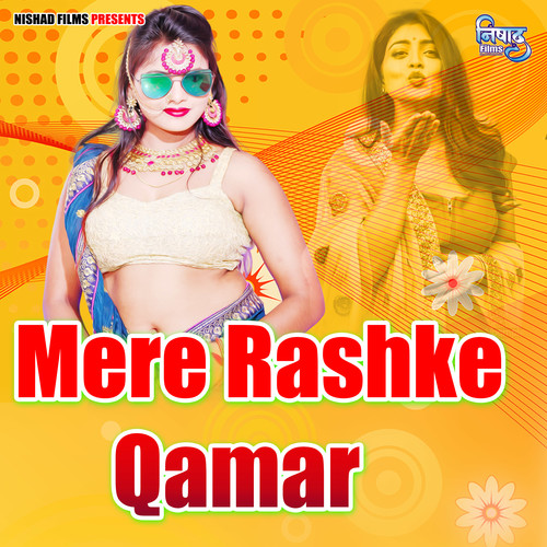 Mere Rashke Qamar