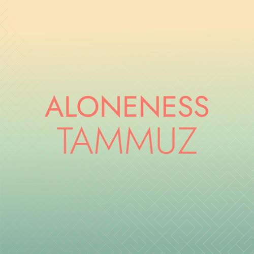 Aloneness Tammuz